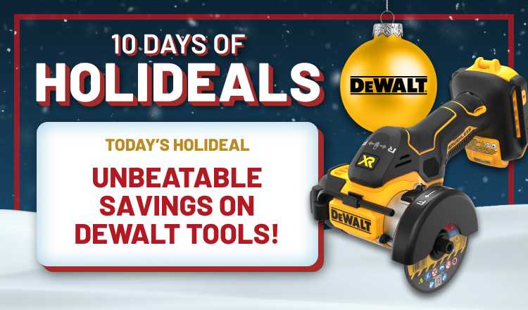 Holideals Day 2! Unbeatable Savings on DeWALT Tools!