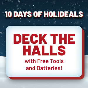 Holideals Day 5! Deck the Halls With Free Tools and Batteries!