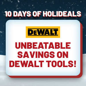 Holideals Day 2! Unbeatable Savings on DeWALT Tools!