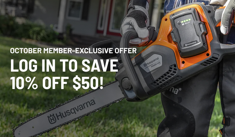 October Member-Exclusive Offer Log in to Save 10% off $50!