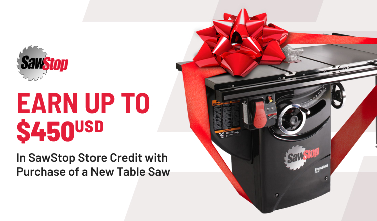 Buy any New SawStop Table Saw and Receive up to a $450 Credit