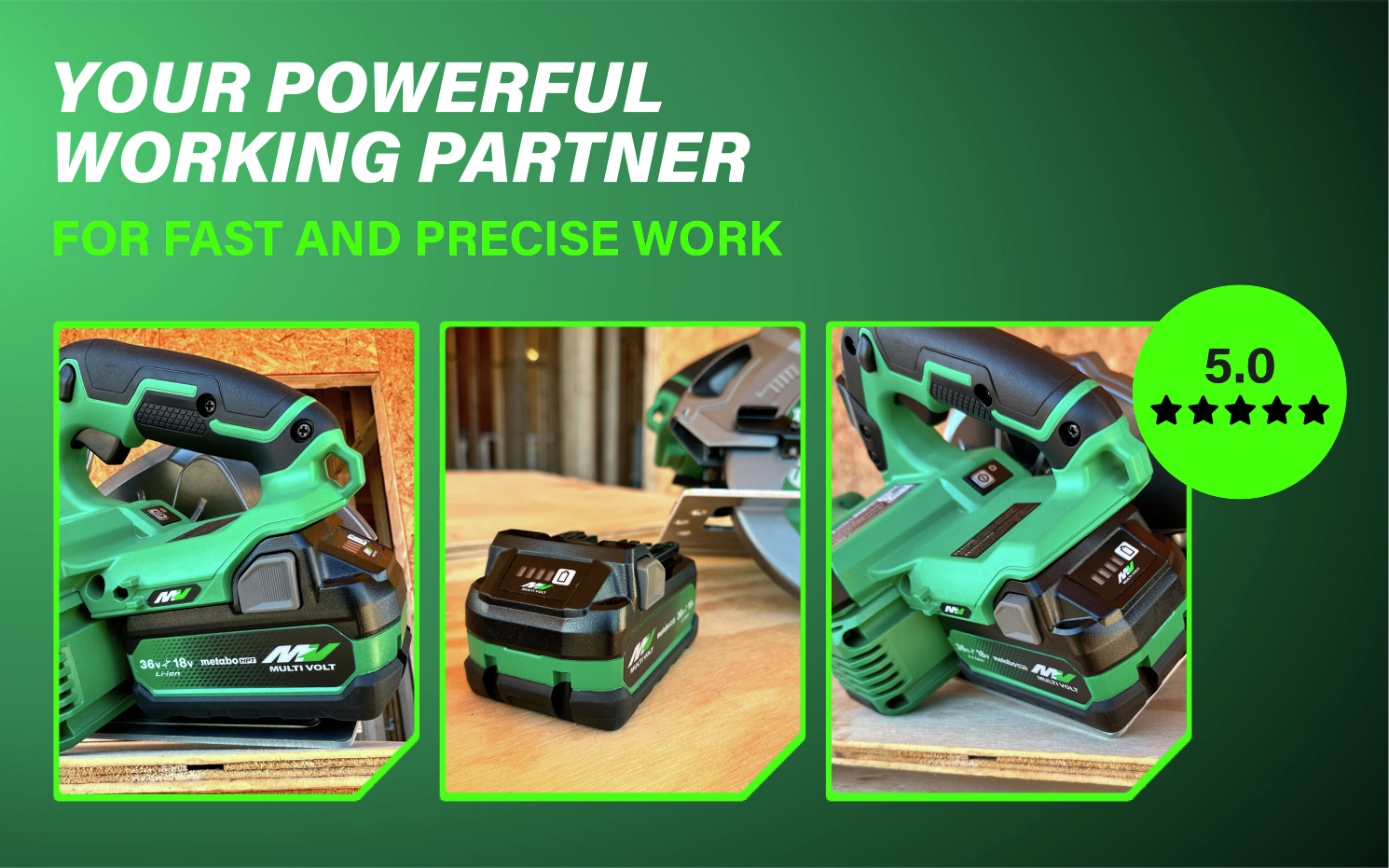 Your powerful working partner Powers tools with stable performance and long runtime where reliability matters most.