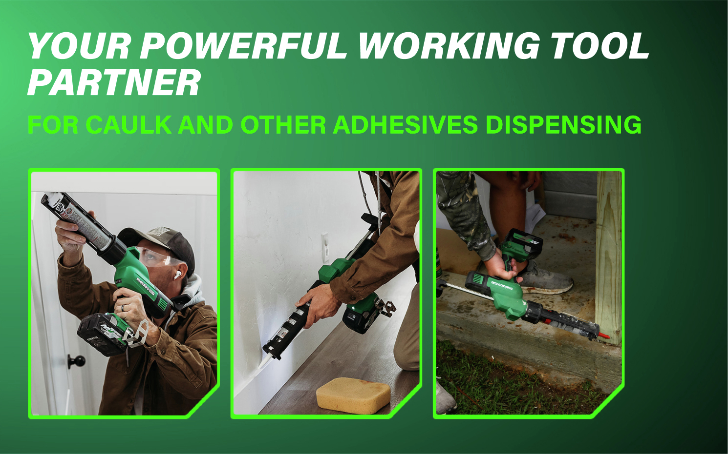 Your powerful working tool partner for dispensing caulk and adhesives with precision.
