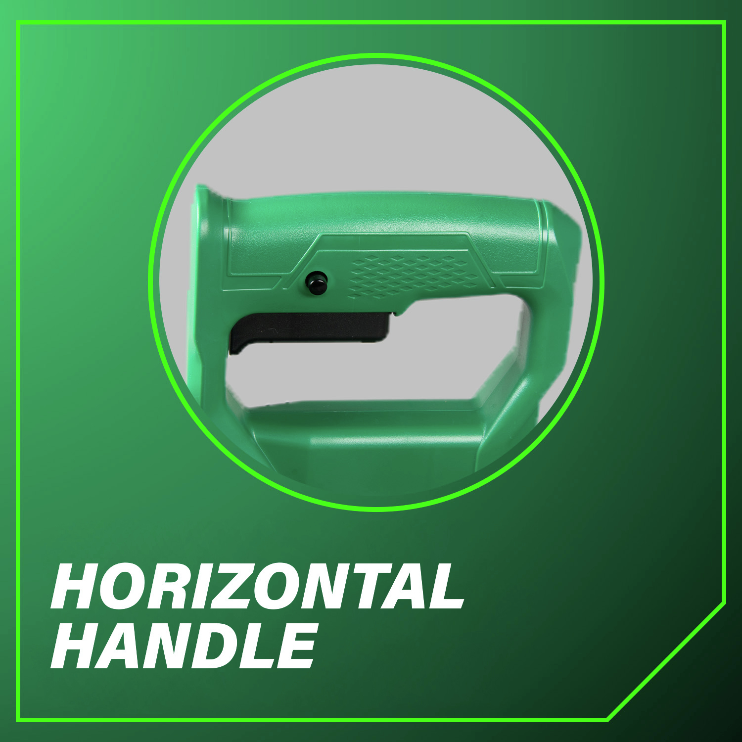 Horizontal handle ensures a secure and ergonomic grip.
