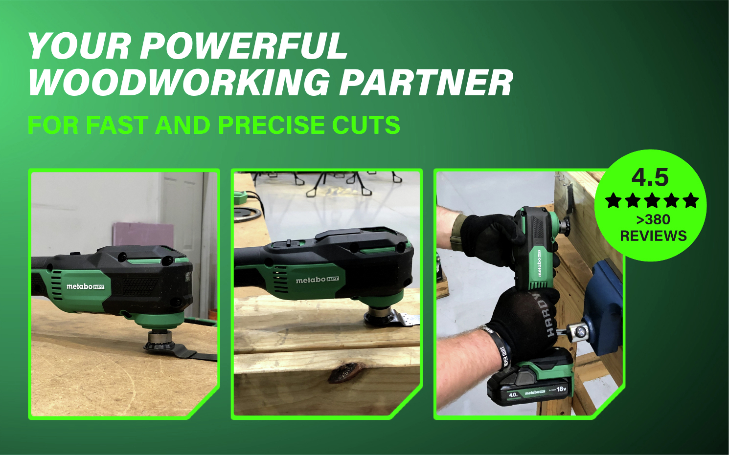 Your powerful woodworking partner Cuts with speed and confidence.