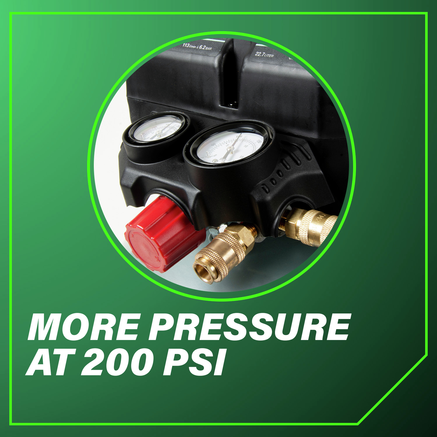 More pressure at 200 PSI