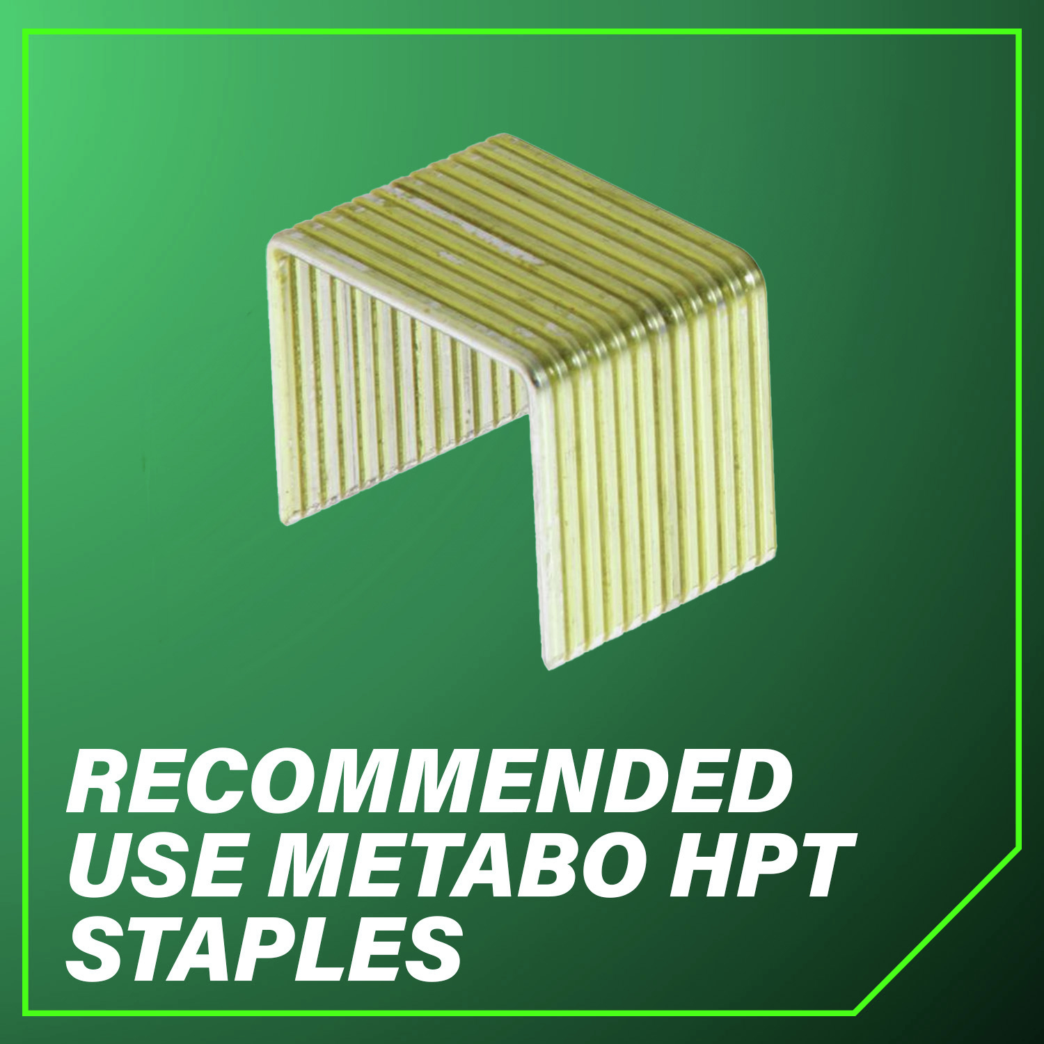 Recommended use Metabo HPT staples