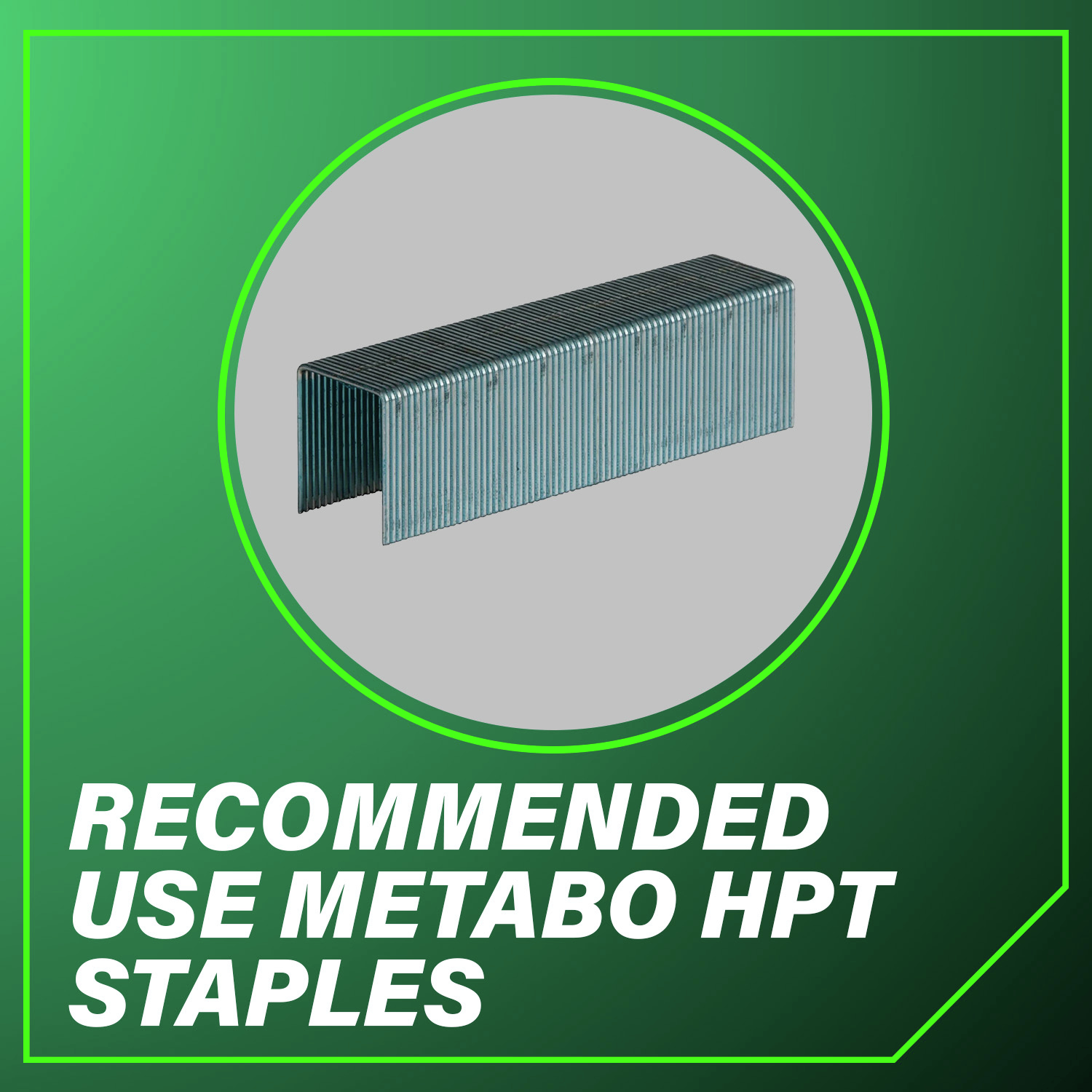 Recommended use Metabo HPT staples