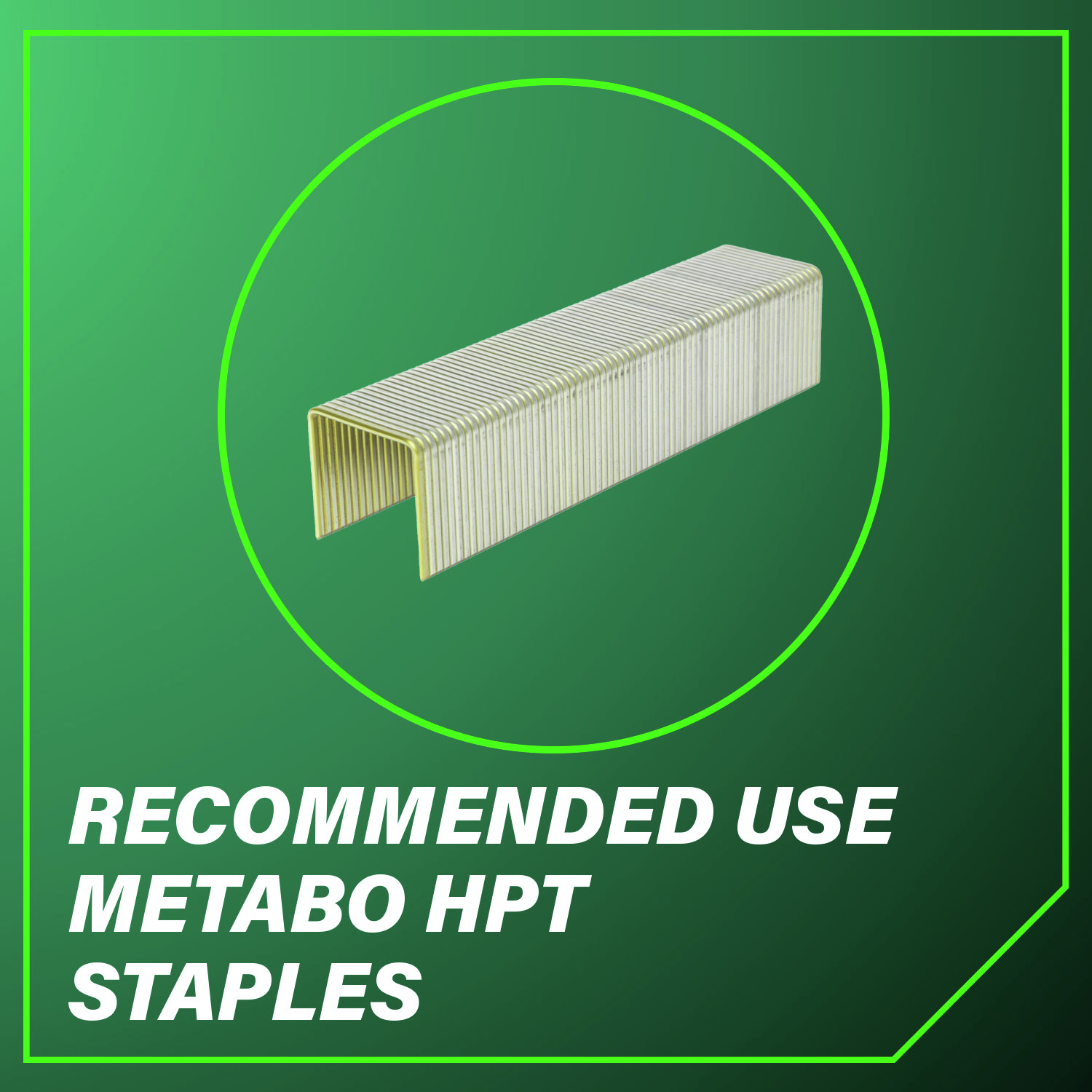 Recommended use Metabo HPT staples