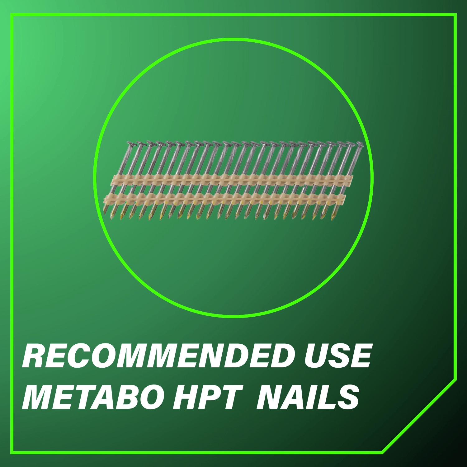 Recommended Use Metabo HPT Nails