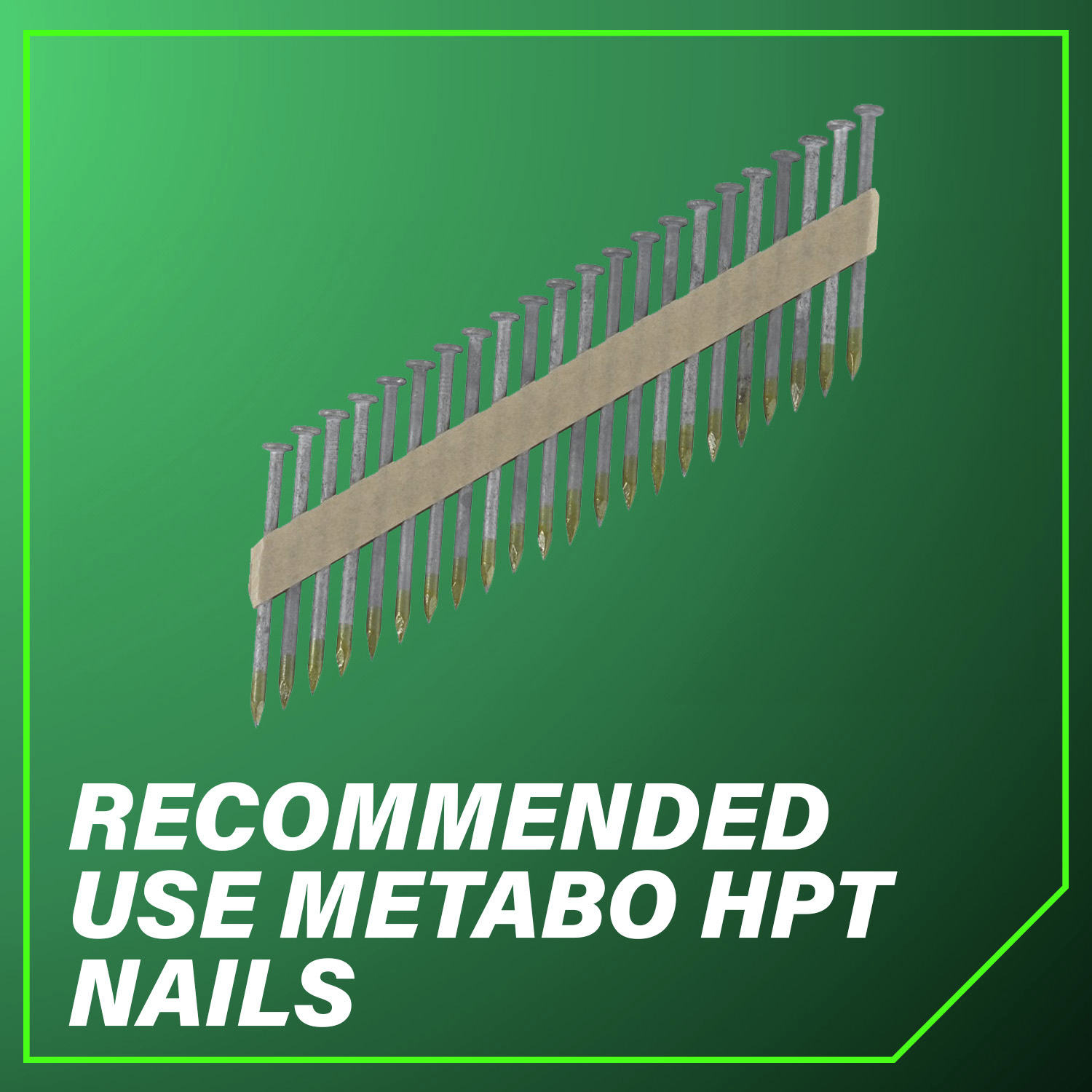 Recommended Use Metabo HPT Nails