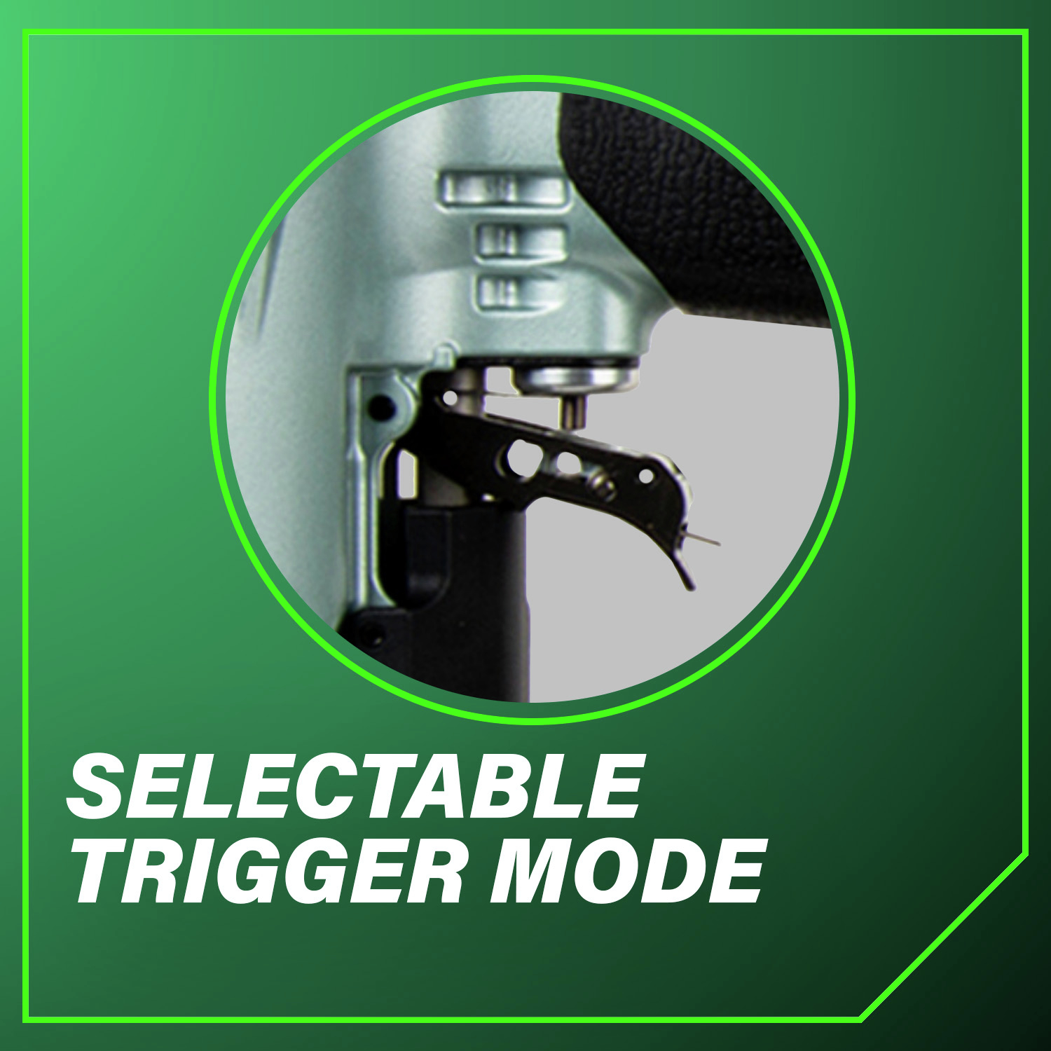 Selectable Trigger Mode