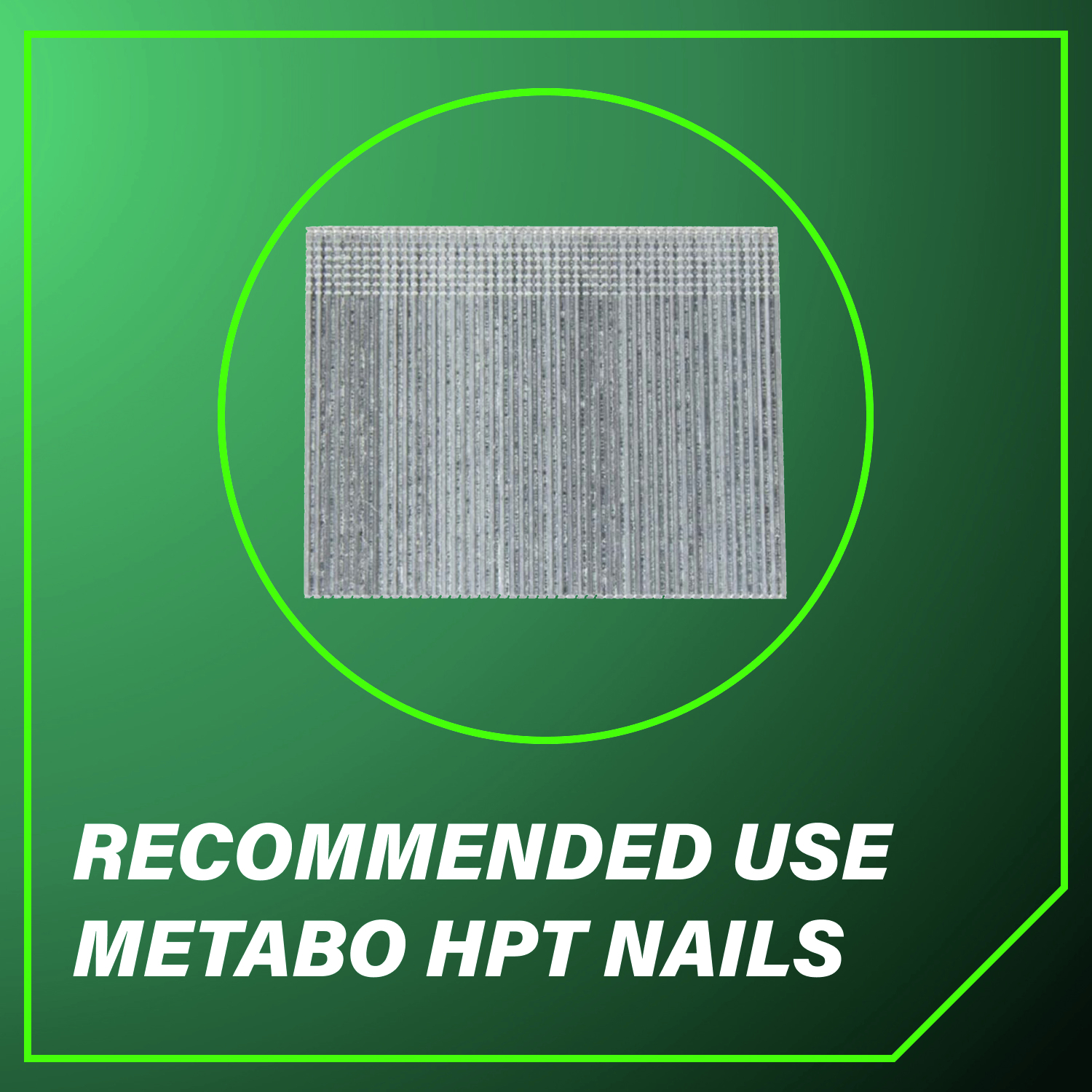 Recommended Use Metabo HPT Nails