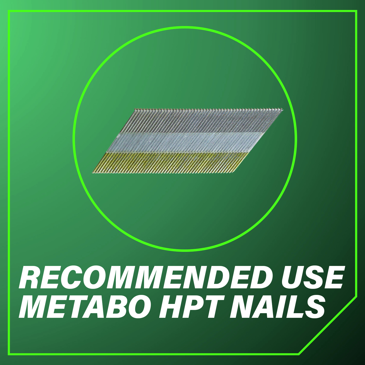 Recommended Use Metabo HPT Nails