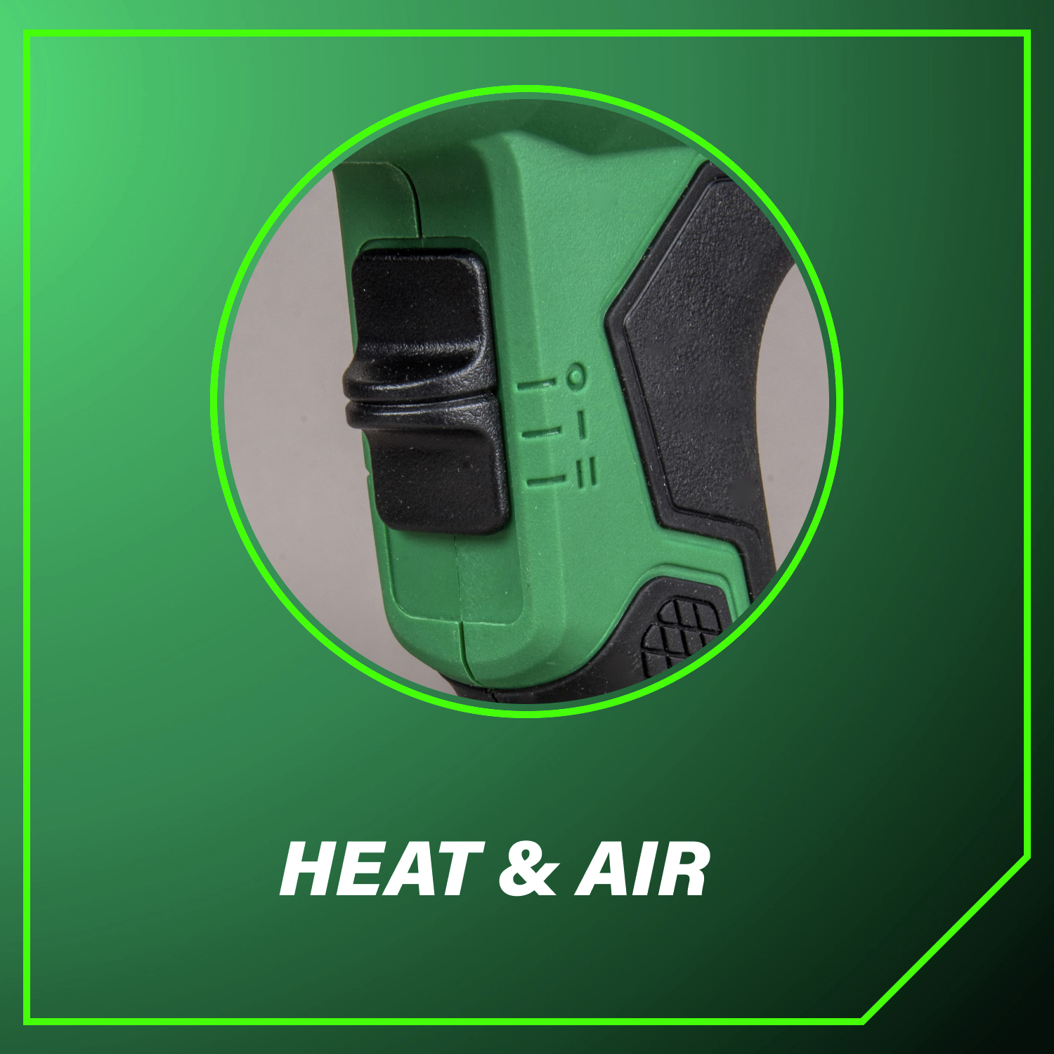 Heat and Air settings for precise and efficient performance.