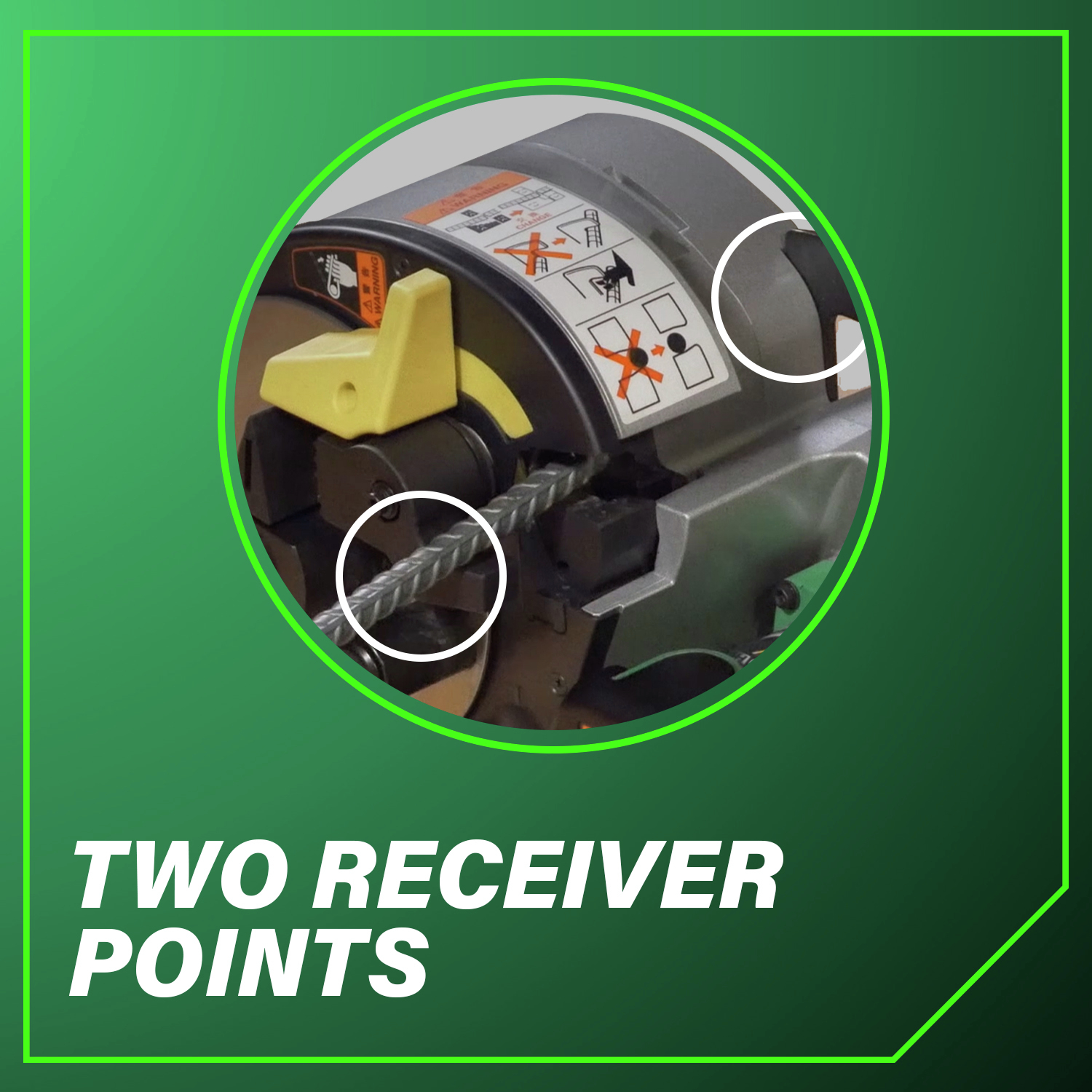 Two Receiver Points For enhanced stability and precision during operation.