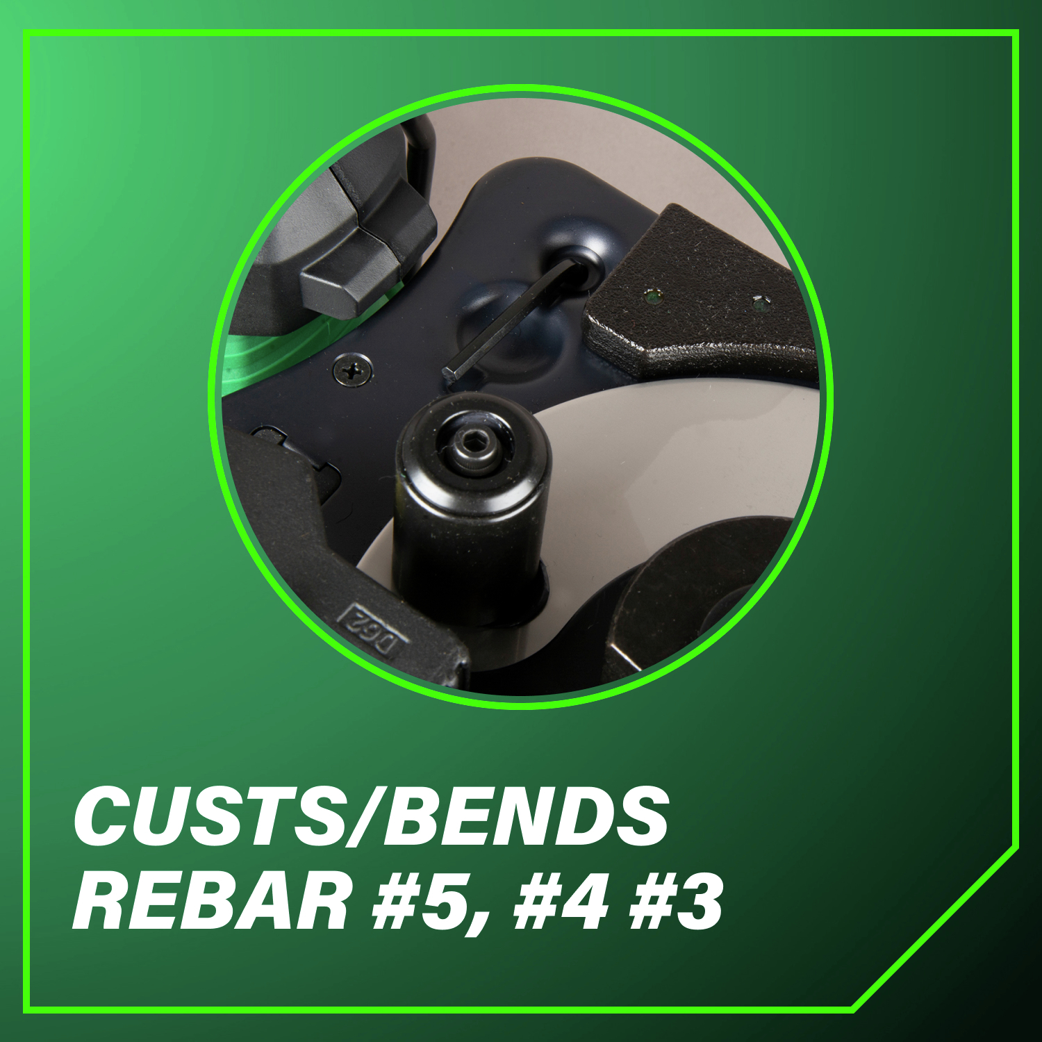 Cuts/Bends Rebar #5, #4 #3 sizes with ease and efficiency.
