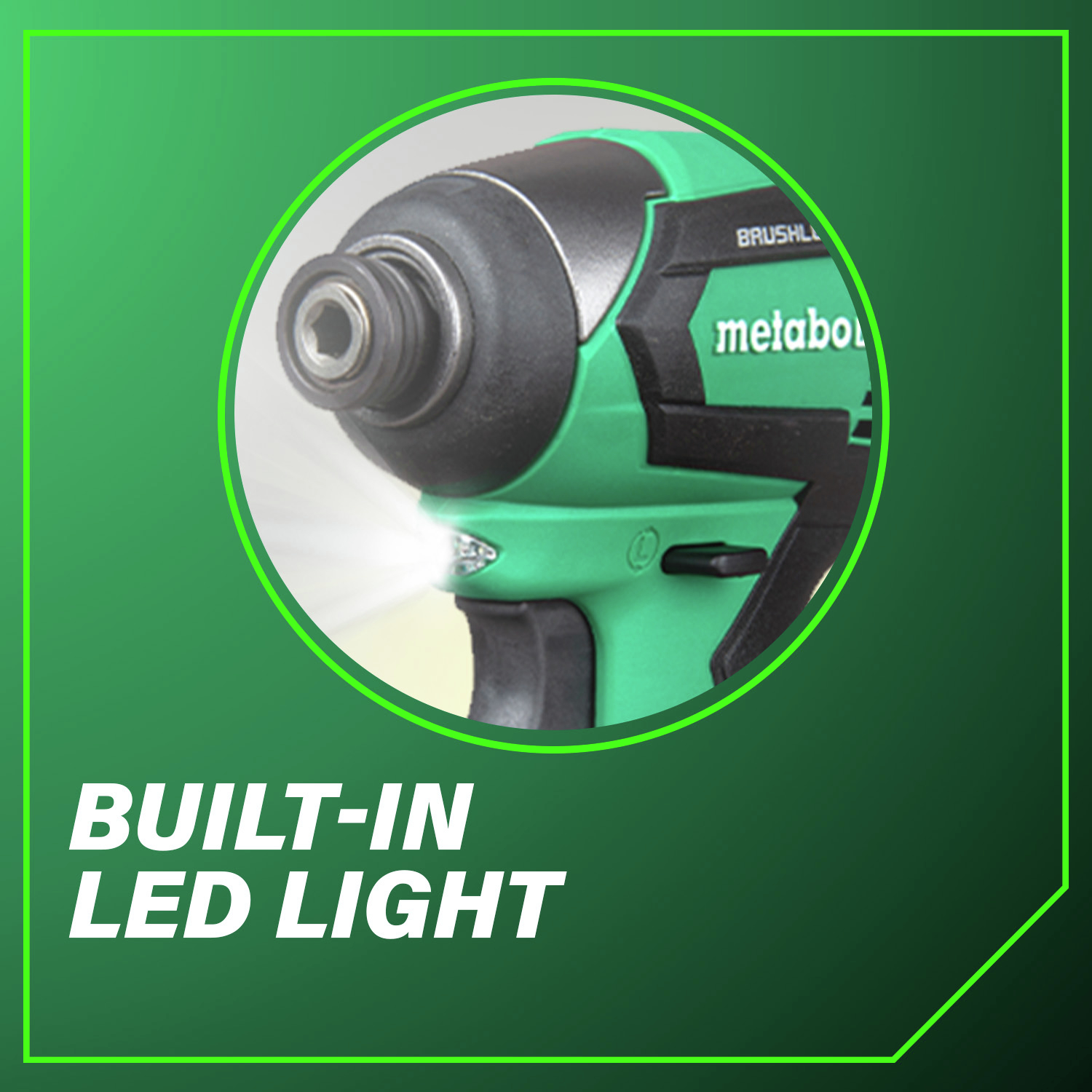 Built-in LED Light For enhanced visibility in dark or tight spaces.