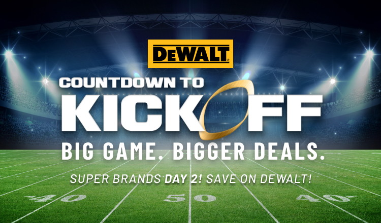 Super Brands Day 2! Save on DeWALT Tools
