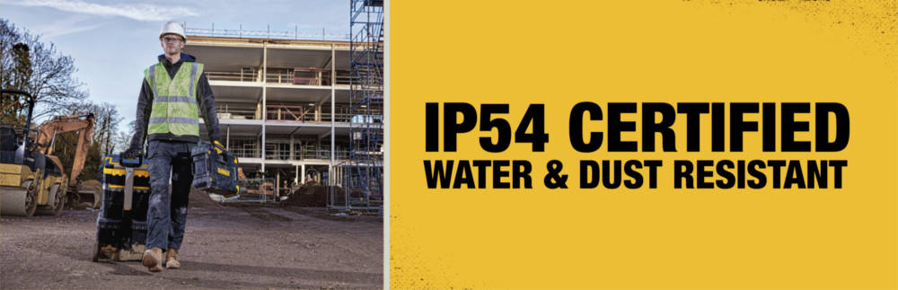 IP54 certified water & dust resistant