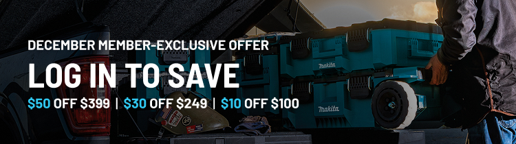 December Member-Exclusive Offer! $50 off $399 | $30 off $249 | $10 off $100