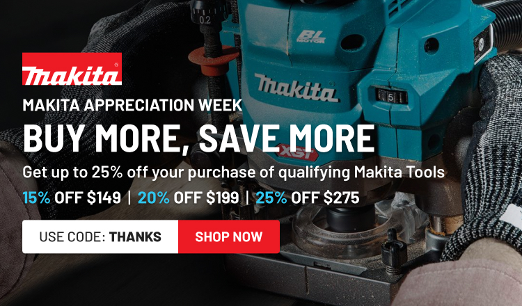 Get up to 25% off your purchase of qualifying Makita Tools