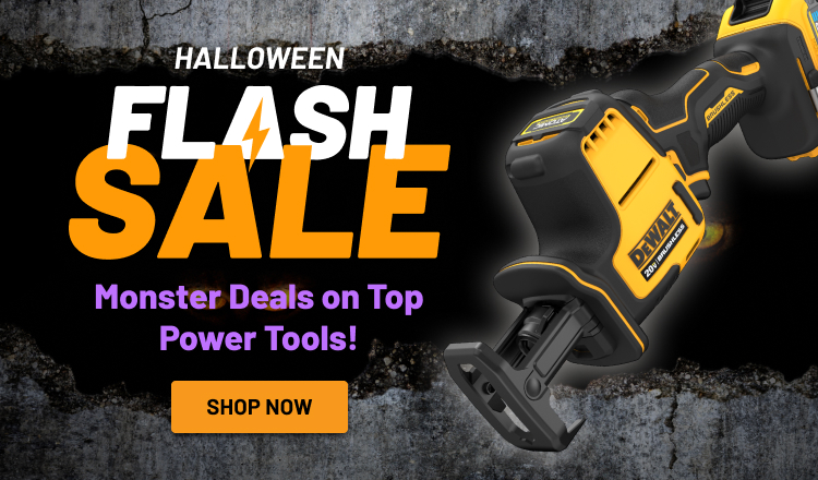 Halloween Flash Sale! Monster Deals on Top Power Tools!
