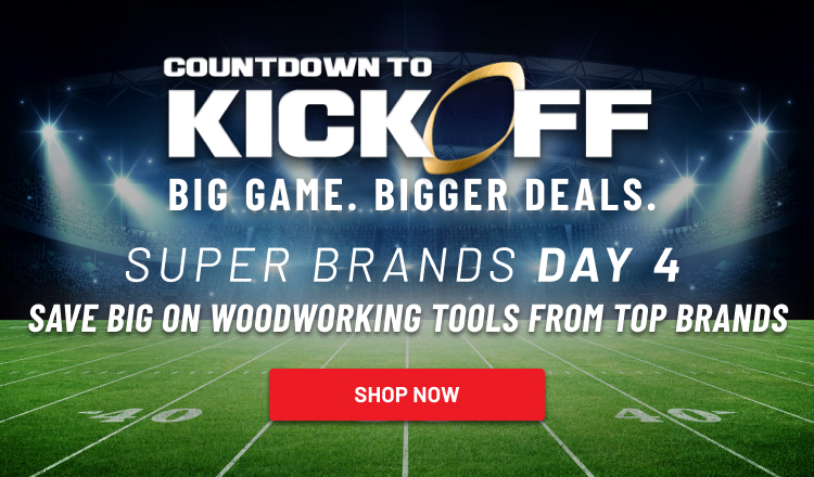 Super Brands Day 4: Woodworking Brands