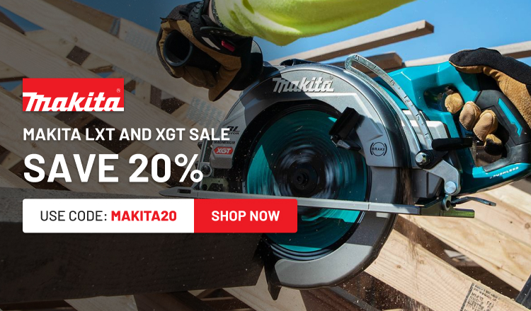 Makita LXT and XGT Sale - Save 20%